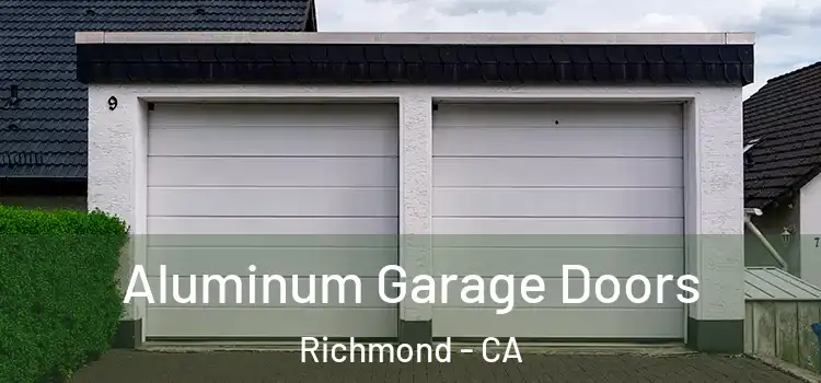  Aluminum Garage Doors Richmond - CA