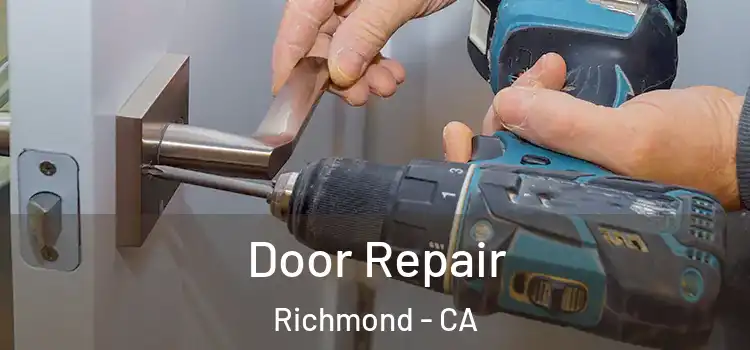 Door Repair Richmond - CA