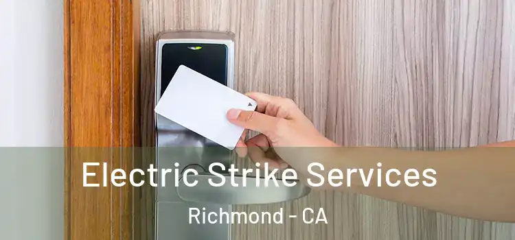 Electric Strike Services Richmond - CA