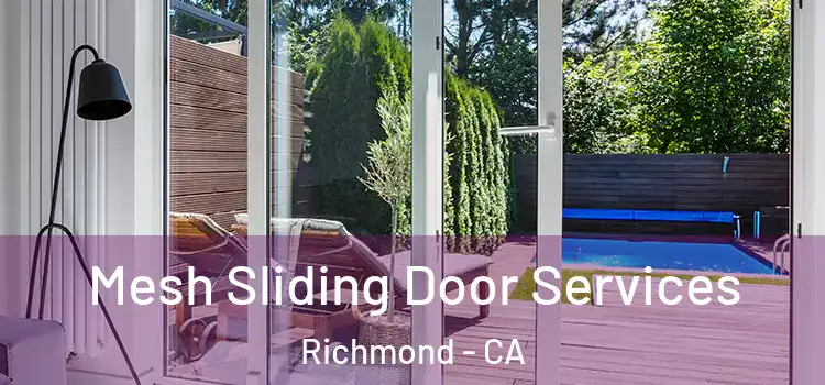 Mesh Sliding Door Services Richmond - CA