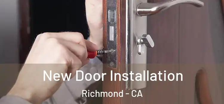 New Door Installation Richmond - CA