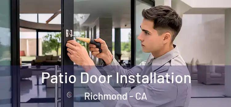 Patio Door Installation Richmond - CA