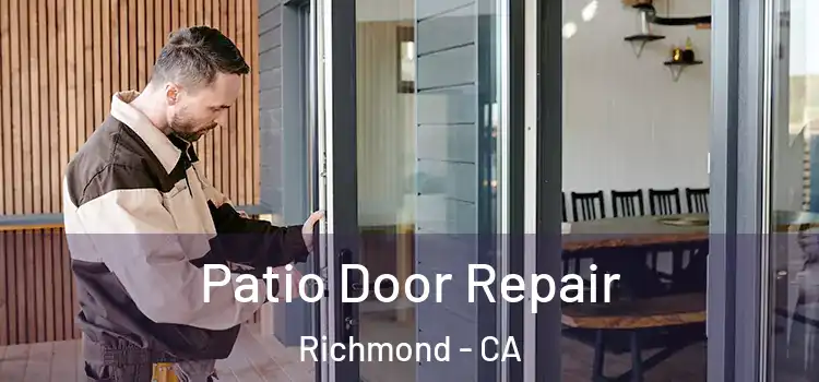 Patio Door Repair Richmond - CA