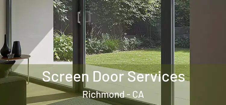 Screen Door Services Richmond - CA