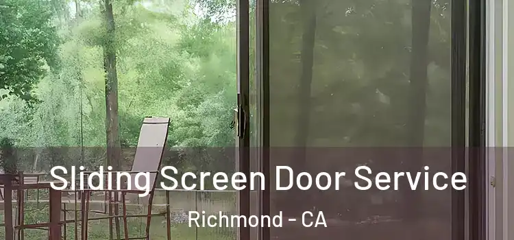 Sliding Screen Door Service Richmond - CA
